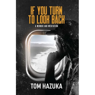 If You Turn to Look Back: A Memoir and Meditation