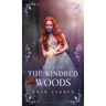 Fire & Ice: The Kindred Woods