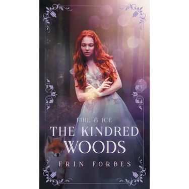Fire & Ice: The Kindred Woods