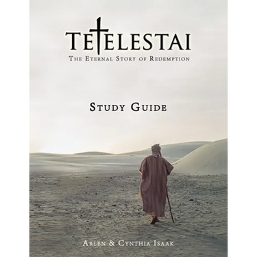 Tetelestai Study Guide: The Study Guide to accompany the Tetelestai video series