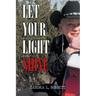 Let Your Light Shine: Alcoholism, God, and Sobriety
