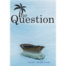 The Question
