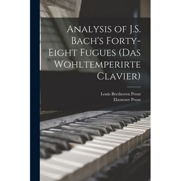 Analysis of J.S. Bach's Forty-eight Fugues (Das Wohltemperirte Clavier)