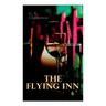 The Flying Inn: Dystopian Novel