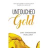 Untouched Gold