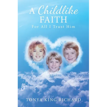A Childlike Faith: For All I Trust Him