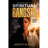 Becoming A Spiritual Gangsta