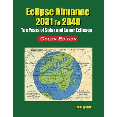 Eclipse Almanac 2031 to 2040 - Color Edition