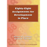 Eighty-eight Assignments for Development in Place