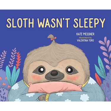 Sloth Wasn't Sleepy