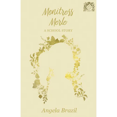 Monitress Merle - A School Story