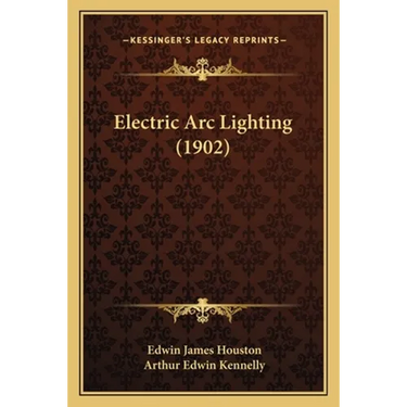 Electric ARC Lighting (1902)