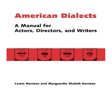 American Dialects: A Manual for Actors, Directors, and Writers
