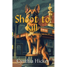 Shoot to Kill