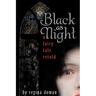 Black as Night: A Fairy Tale Retold