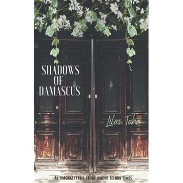 Shadows of Damascus: An Unforgettable Story Unique to Our Times