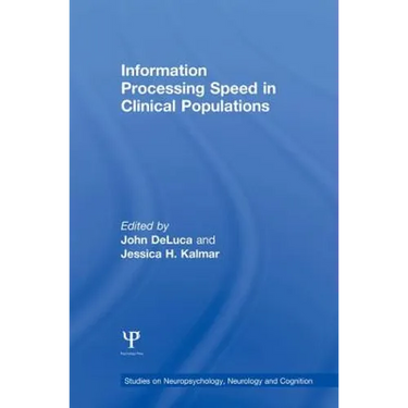 Information Processing Speed in Clinical Populations