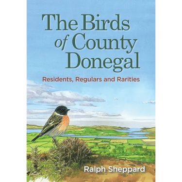 The Birds of County Donegal: Residents, Regulars and Rarities