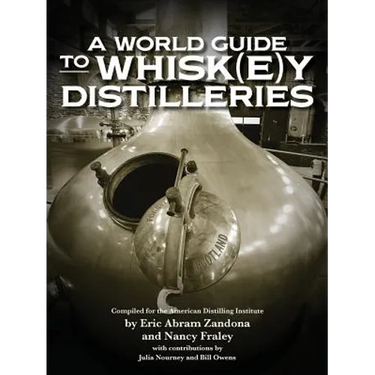A World Guide to Whisk(e)y Distilleries