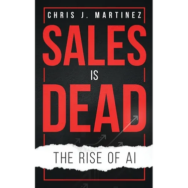 Sales is Dead: The Rise of AI