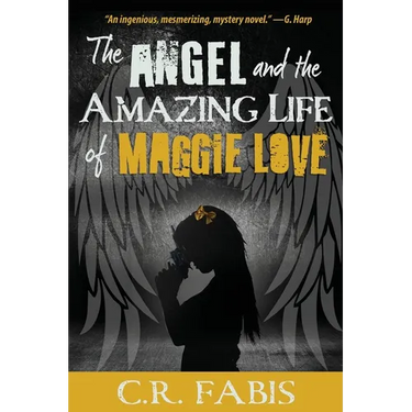 The Angel and the Amazing Life of Maggie Love