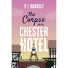The Corpse In A Chester Hotel