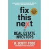 Fix This Next for Real Estate Investors