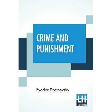 Crime And Punishment: Translated By Constance Garnett