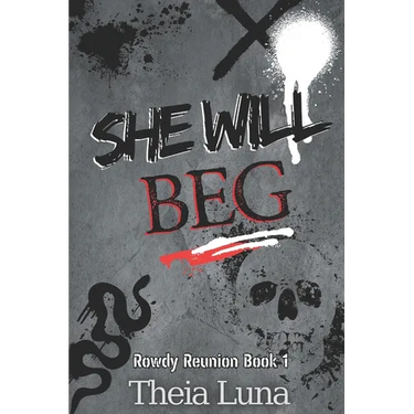 She Will Beg: (Discreet Cover Edition)