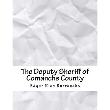 The Deputy Sheriff of Comanche County