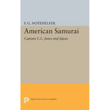 American Samurai: Captain L.L. Janes and Japan