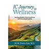 IC Journey to Wellness: Healing Bladder Pain Syndrome and Interstitial Cystitis