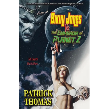 Bikini Jones Vs. The Emperor Of Planet Z