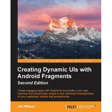 Creating Dynamic UIs with Android Fragments
