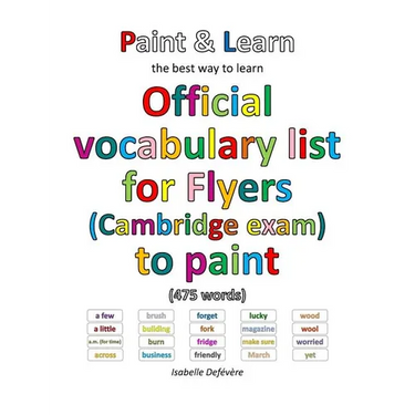 Official vocabulary list for Flyers (Cambridge exam) to paint