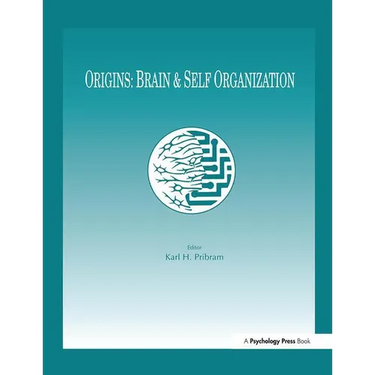 Origins: Brain and Self Organization