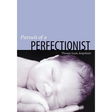 Pursuit of a Perfectionist