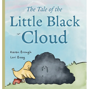 The Tale of The Little Black Cloud: A Heartfelt Children's Sadness Book on Friendship, Healing, and Emotional Resilience