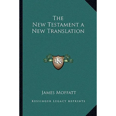 The New Testament a New Translation