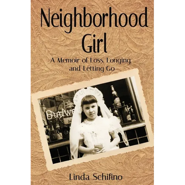 Neighborhood Girl: A Memoir of Loss, Longing, and Letting Go