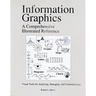 Information Graphics: A Comprehensive Illustrated Reference