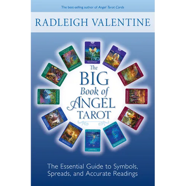 The Big Book of Angel Tarot: The Essential Guide to Symbols, Spreads, and Accurate Readings
