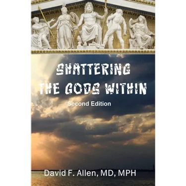 Shattering the Gods Within