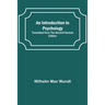 An Introduction to Psychology; Translated from the Second German Edition