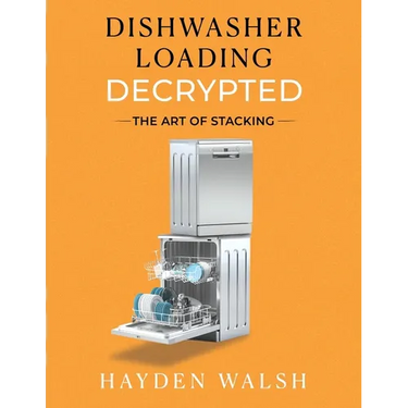 Dishwasher Loading Decrypted: The Art of Stacking