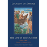 The Life of Jesus Christ: Part One, Volume 2, Chapters 41-92 Volume 282