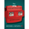 The Viewfinder: Michael's Story