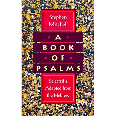 A Book of Psalms: Selected and Adapted from the Hebrew