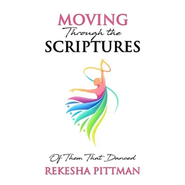 Moving Through the Scriptures: Of Them That Danced