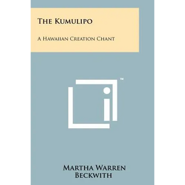 The Kumulipo: A Hawaiian Creation Chant
